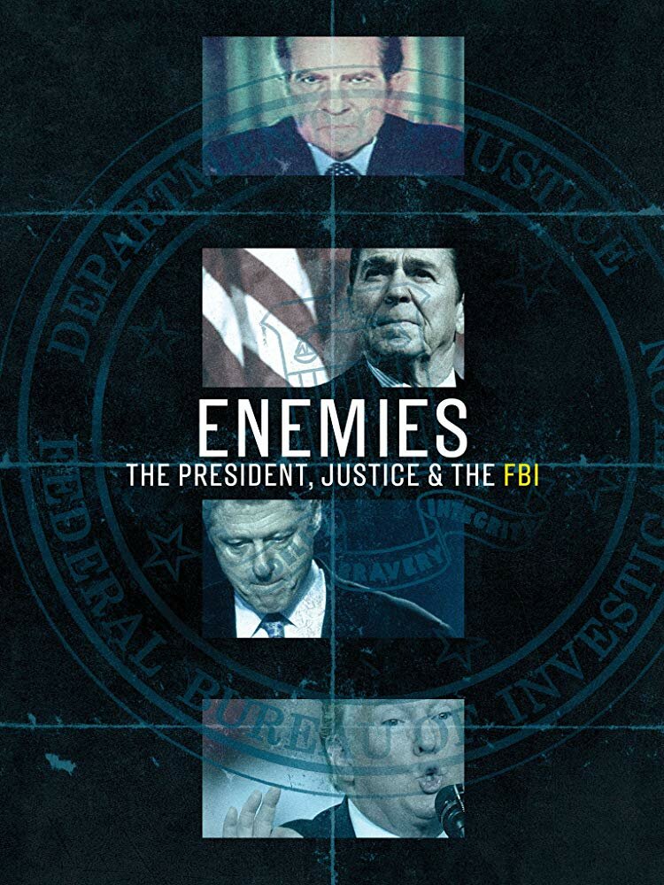 Enemies: The President, Justice & The FBI (2018)