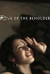 The Eye of the Beholder (2010)