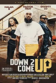 Down 2 Come Up (2019)