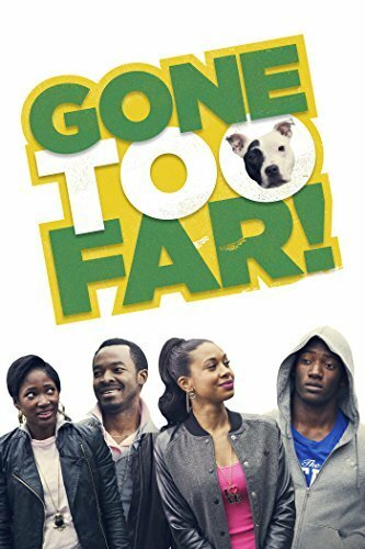 Gone Too Far (2013)